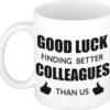Good Luck Finding Better Colleagues Than Us Koffiemok / Theebeker - 300 Ml - Wit - Carriere Switch / VUT / Pensioen - Bedankt Cadeau Collega / Teamgenoot 2 Good Luck Finding Better Colleagues Than Us Koffiemok / Theebeker - 300 Ml - Wit - Carriere Switch / VUT / Pensioen - Bedankt Cadeau Collega / Teamgenoot -Bekerwinkel 1200x1145 7